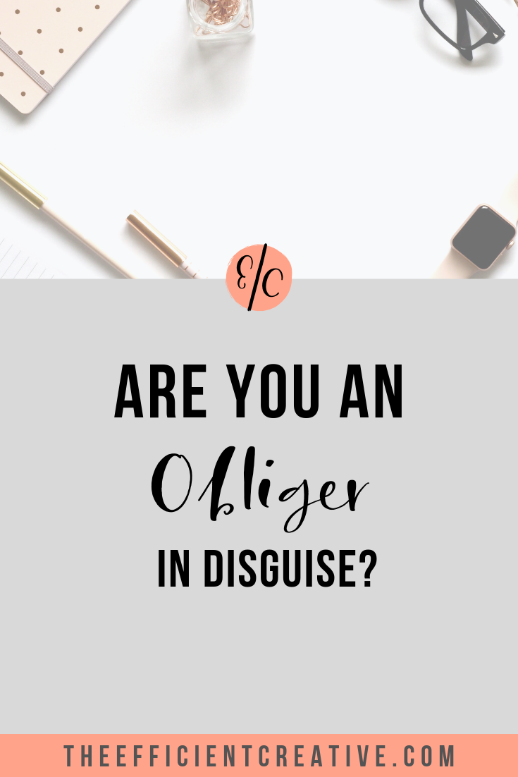 Are you an Obliger in disguise?