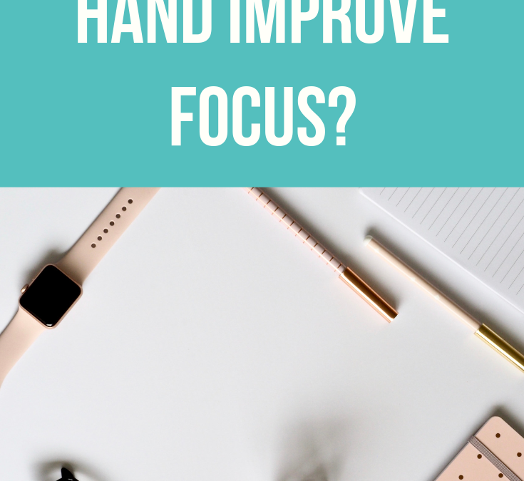 Does Writing By Hand Improve Focus?