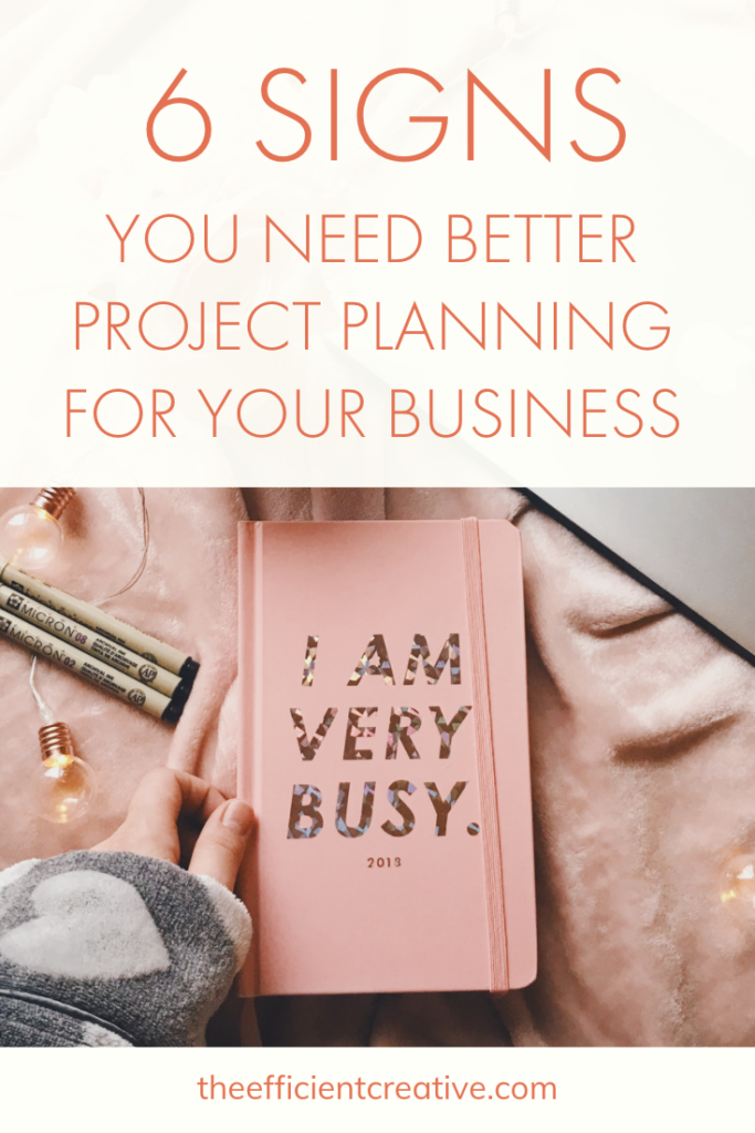 6 Signs You Need better Project Planning