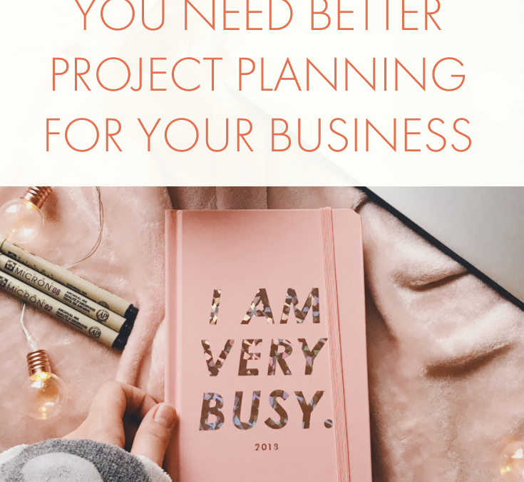 6 Signs You Need Better Project Planning