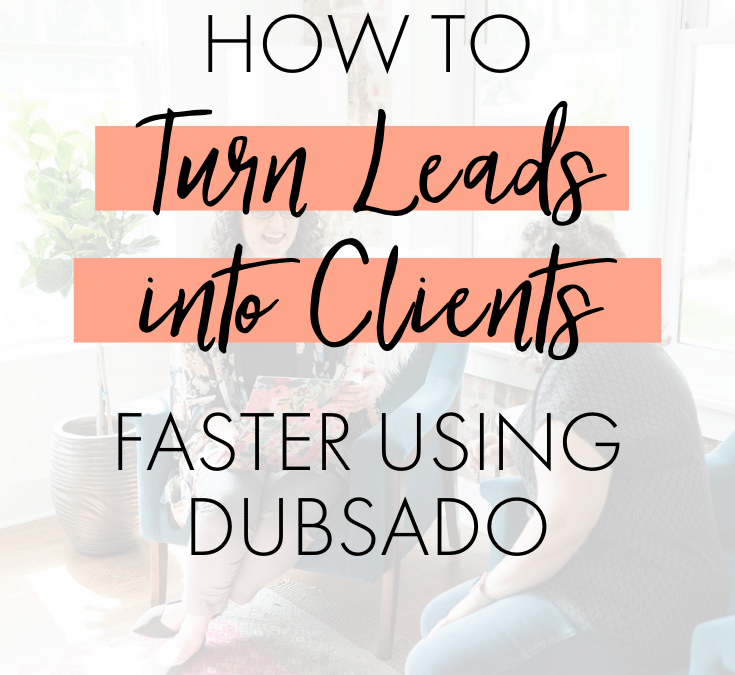 Dubsado Setup Tutorial: 2 Ways to Convert Leads to Clients